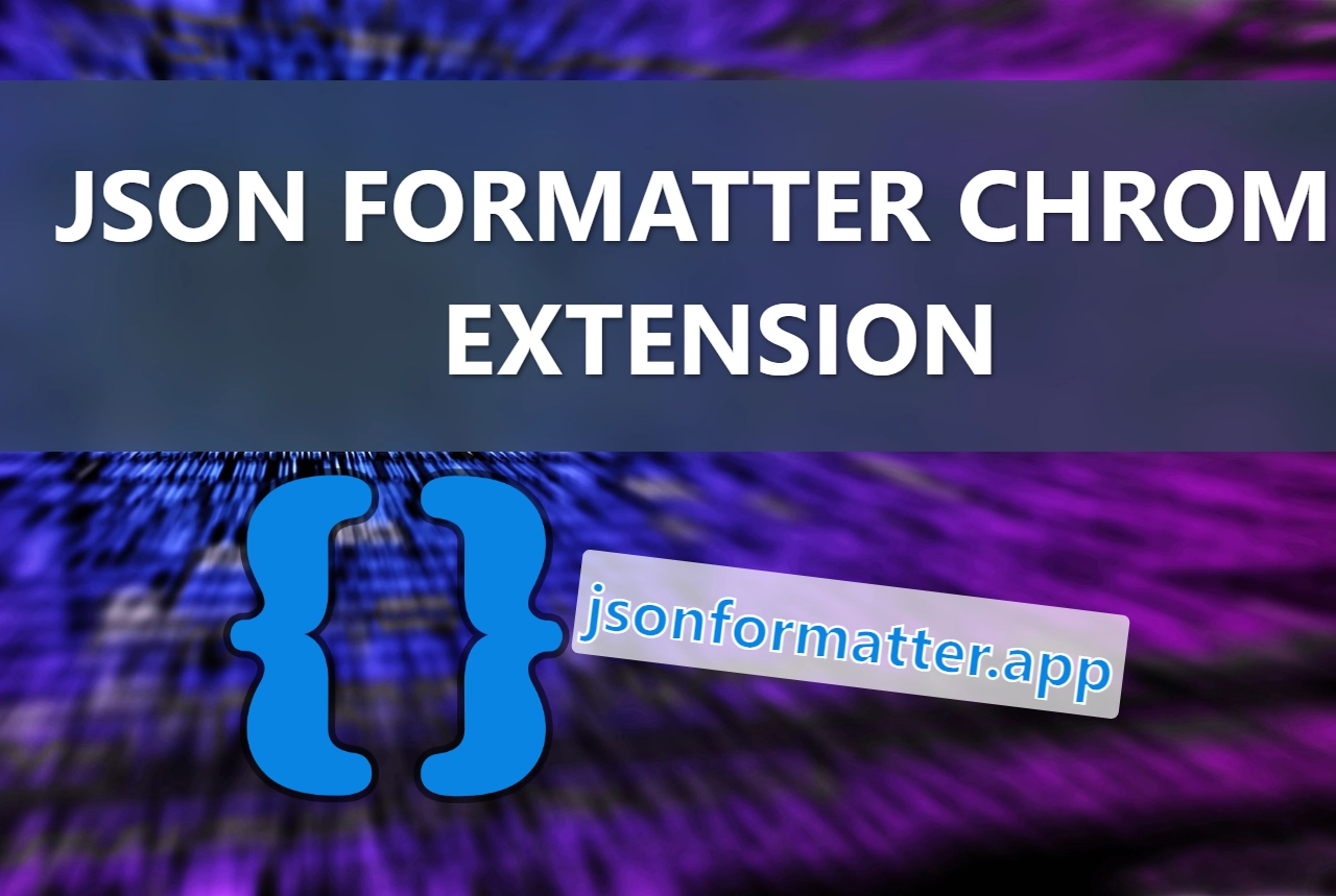 json formatter chrome extension
